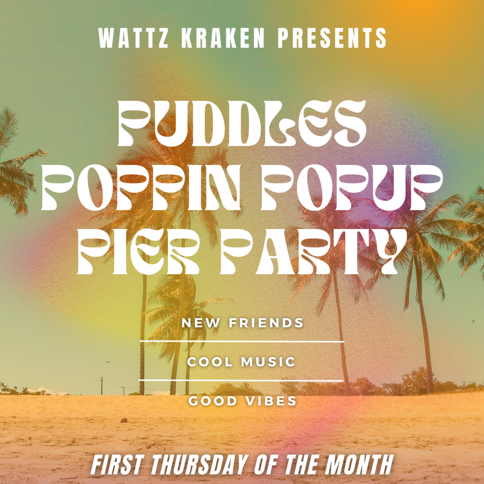 Puddles' Poppin' Pier Party - First Thursday of Every Month